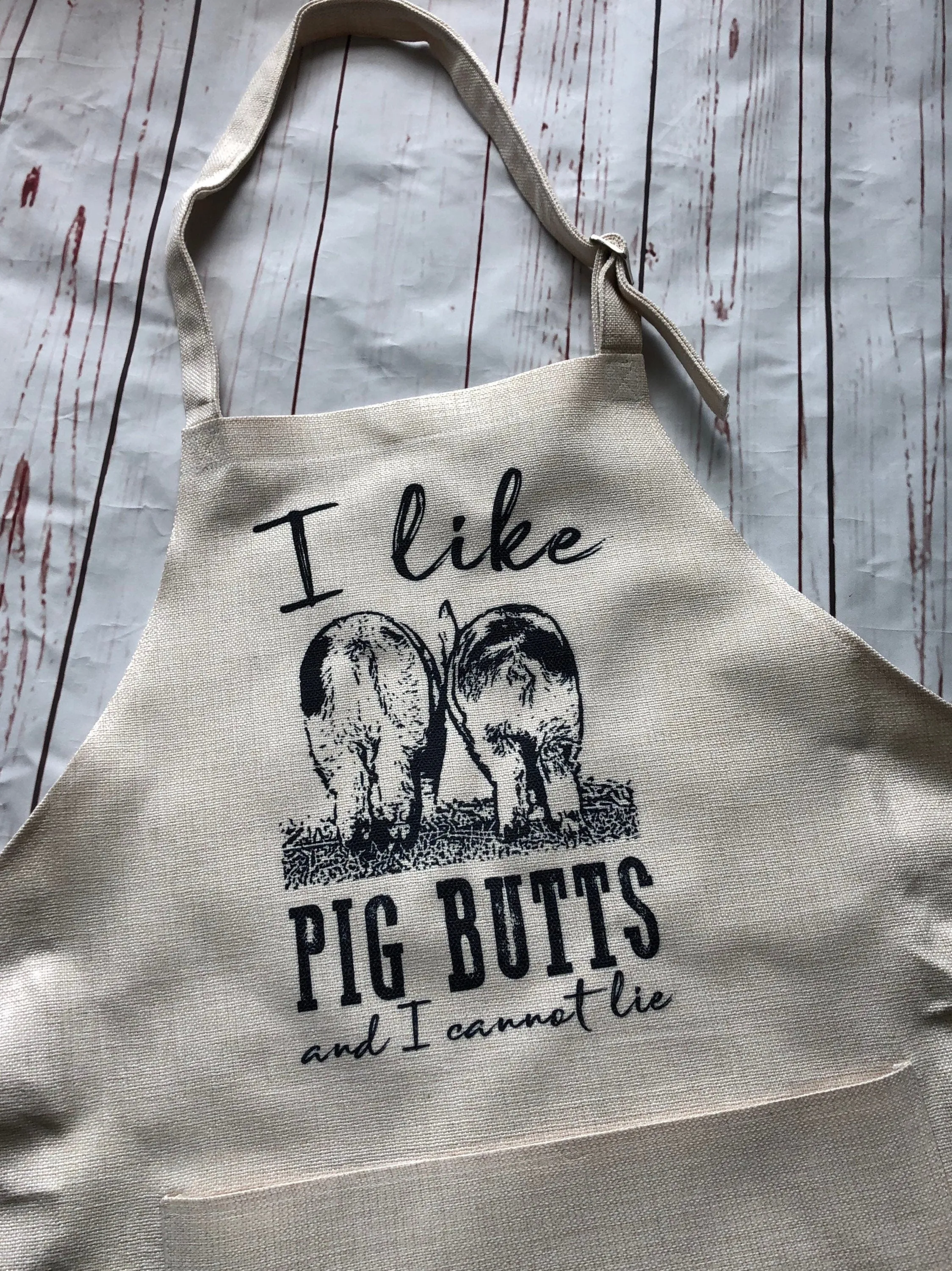 I Like Pig Butts Apron